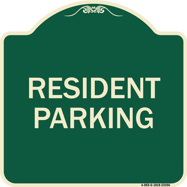 Signmission Parking Resident Parking Heavy-Gauge Aluminum Architectural Sign, 18" x 18", G-1818-23356 A-DES-G-1818-23356